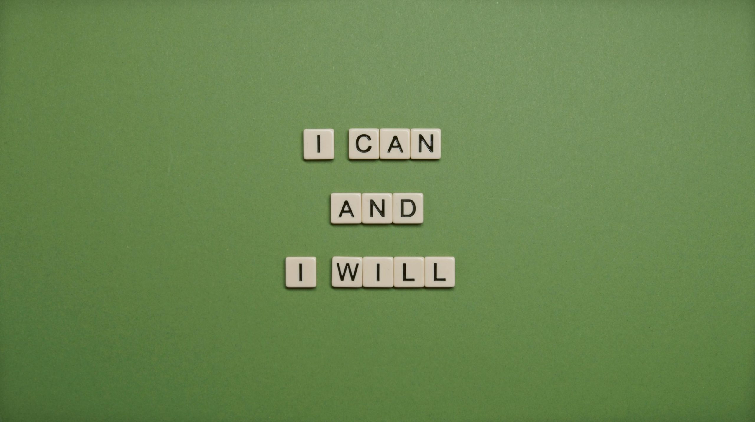 I can and I will
